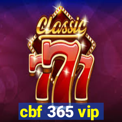 cbf 365 vip